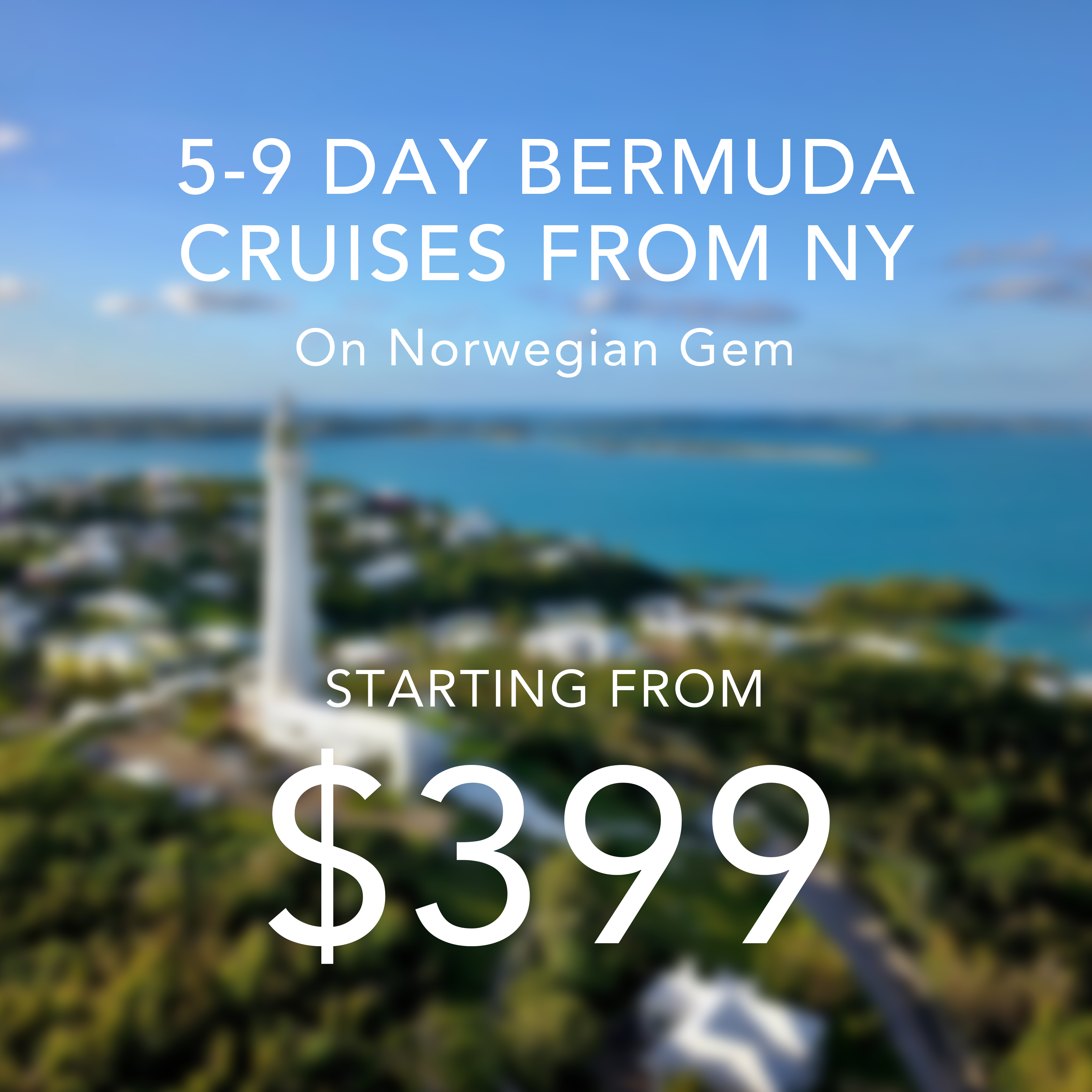 5-9 day Bermuda cruises from NY on Norwegian Gem, starting from $399.